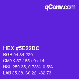 カラーコード: HEX #5E22DC | qconv.com