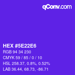 Farbcode: HEX #5E22E6 | qconv.com