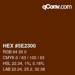 カラーコード: HEX #5E2300 | qconv.com