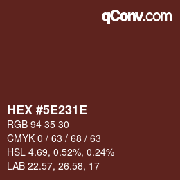 カラーコード: HEX #5E231E | qconv.com