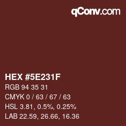Color code: HEX #5E231F | qconv.com