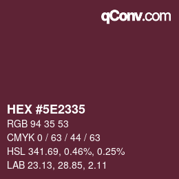 Color code: HEX #5E2335 | qconv.com