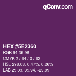 Color code: HEX #5E2360 | qconv.com