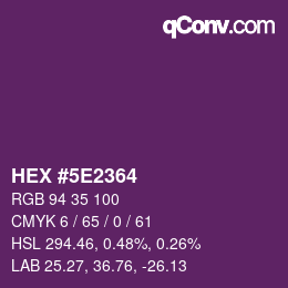Color code: HEX #5E2364 | qconv.com