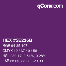 Farbcode: HEX #5E236B | qconv.com