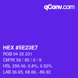Color code: HEX #5E23E7 | qconv.com