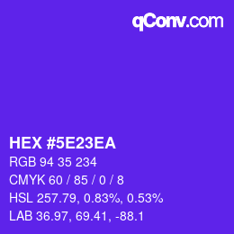 Color code: HEX #5E23EA | qconv.com