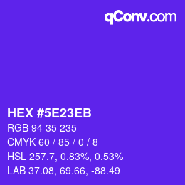 カラーコード: HEX #5E23EB | qconv.com