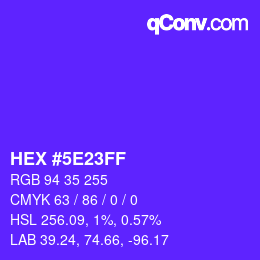 カラーコード: HEX #5E23FF | qconv.com