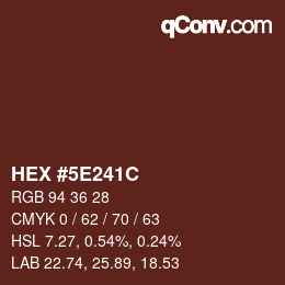 カラーコード: HEX #5E241C | qconv.com