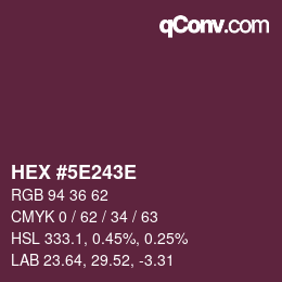 カラーコード: HEX #5E243E | qconv.com