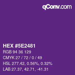 Color code: HEX #5E2481 | qconv.com