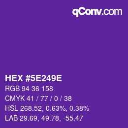 カラーコード: HEX #5E249E | qconv.com