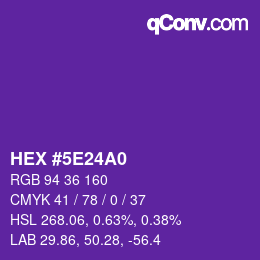 カラーコード: HEX #5E24A0 | qconv.com