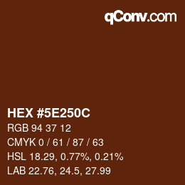 Color code: HEX #5E250C | qconv.com