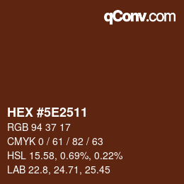 カラーコード: HEX #5E2511 | qconv.com
