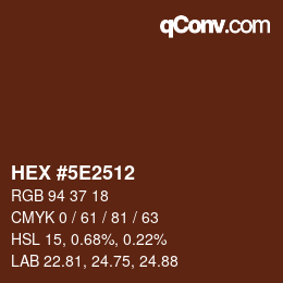 Color code: HEX #5E2512 | qconv.com