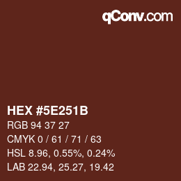 カラーコード: HEX #5E251B | qconv.com