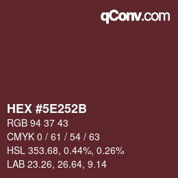 Color code: HEX #5E252B | qconv.com
