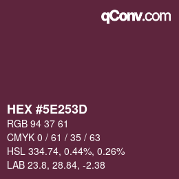 カラーコード: HEX #5E253D | qconv.com