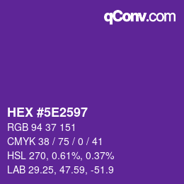 Color code: HEX #5E2597 | qconv.com