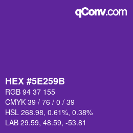 カラーコード: HEX #5E259B | qconv.com
