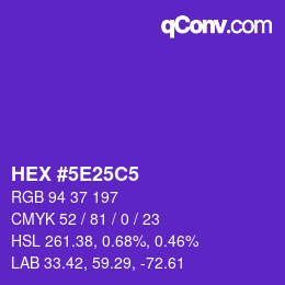 カラーコード: HEX #5E25C5 | qconv.com
