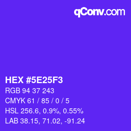 Color code: HEX #5E25F3 | qconv.com