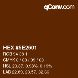 Color code: HEX #5E2601 | qconv.com