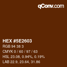 Color code: HEX #5E2603 | qconv.com