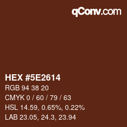 Color code: HEX #5E2614 | qconv.com