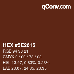 Farbcode: HEX #5E2615 | qconv.com