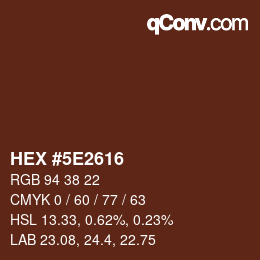 カラーコード: HEX #5E2616 | qconv.com
