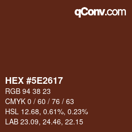 Color code: HEX #5E2617 | qconv.com