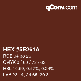 カラーコード: HEX #5E261A | qconv.com