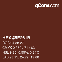 カラーコード: HEX #5E261B | qconv.com