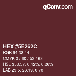 Color code: HEX #5E262C | qconv.com