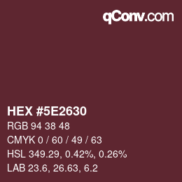 Color code: HEX #5E2630 | qconv.com