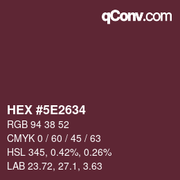 Color code: HEX #5E2634 | qconv.com