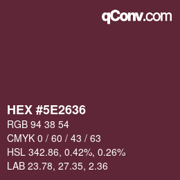 Color code: HEX #5E2636 | qconv.com