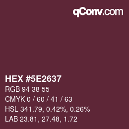 Color code: HEX #5E2637 | qconv.com