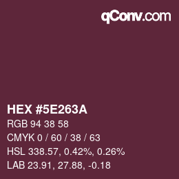 Color code: HEX #5E263A | qconv.com