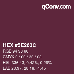 カラーコード: HEX #5E263C | qconv.com