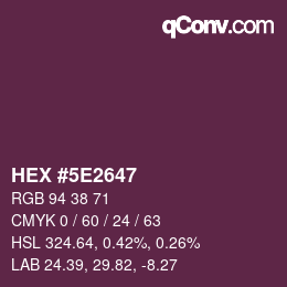 Color code: HEX #5E2647 | qconv.com