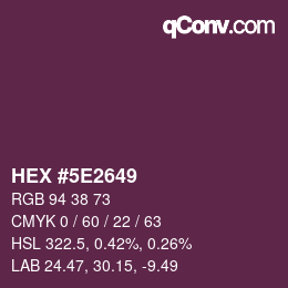 カラーコード: HEX #5E2649 | qconv.com
