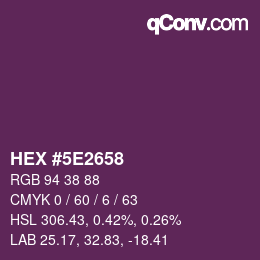 Color code: HEX #5E2658 | qconv.com