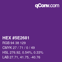 カラーコード: HEX #5E2681 | qconv.com