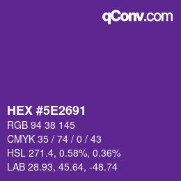Color code: HEX #5E2691 | qconv.com