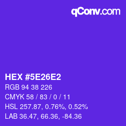 カラーコード: HEX #5E26E2 | qconv.com