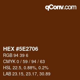 Color code: HEX #5E2706 | qconv.com